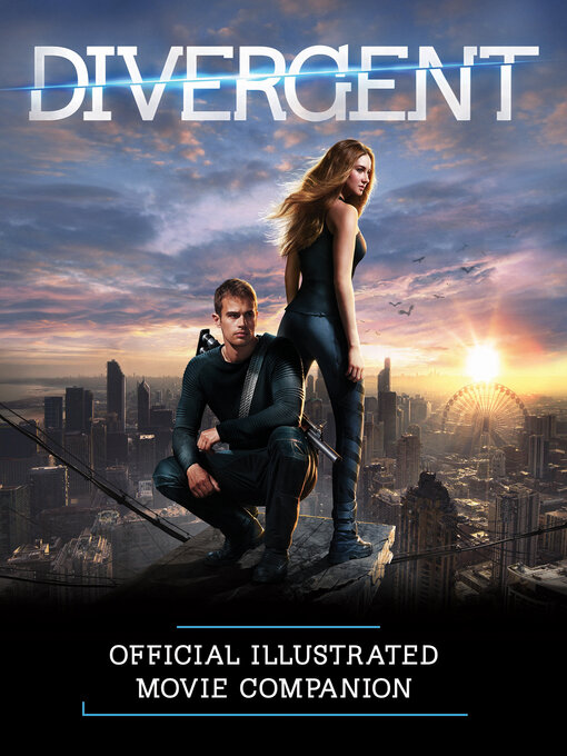 Title details for Divergent Official Illustrated Movie Companion by Kate Egan - Available